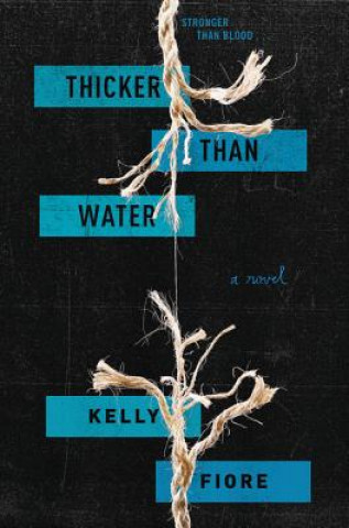 Book Thicker Than Water Kelly Fiore