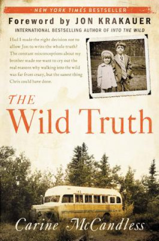 Книга The Wild Truth Carine McCandless