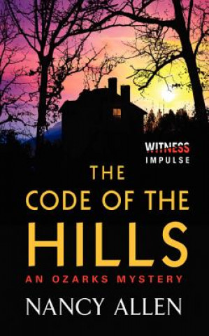 Kniha The Code of the Hills Nancy Allen