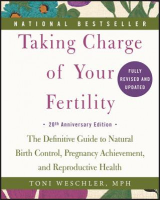 Knjiga Taking Charge of Your Fertility Toni Weschler