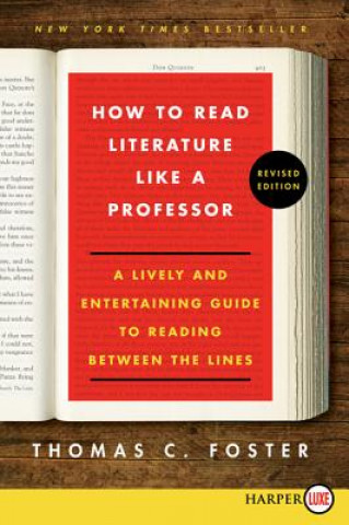 Kniha How to Read Literature Like a Professor Thomas C. Foster