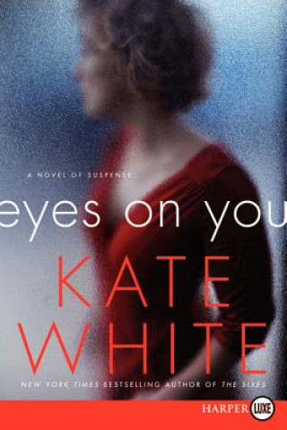 Книга Eyes on You Kate White