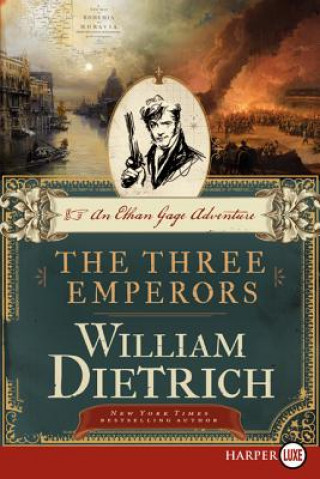 Carte Three Emperors [Large Print] William Dietrich
