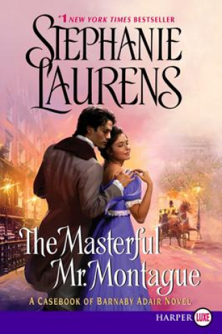 Kniha The Masterful Mr. Montague Stephanie Laurens