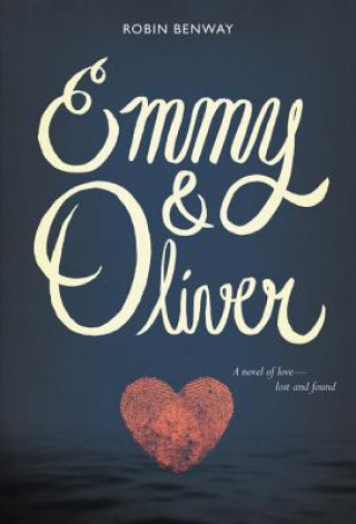 Kniha Emmy & Oliver Robin Benway