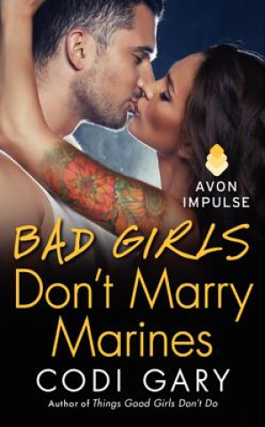 Carte Bad Girls Don't Marry Marines Codi Gary