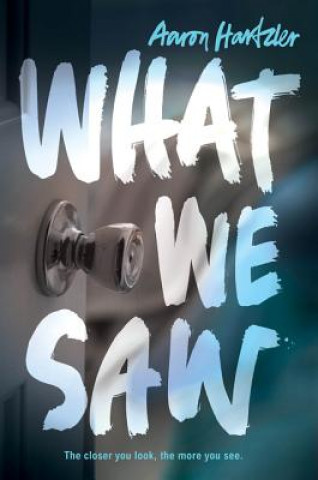 Libro What We Saw Aaron Hartzler