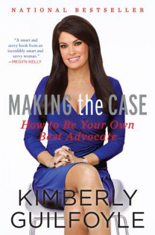 Libro Making the Case Kimberly Guilfoyle