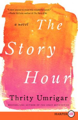 Kniha Story Hour Thrity Umrigar