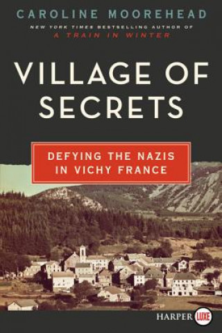 Книга Village of Secrets Caroline Moorehead