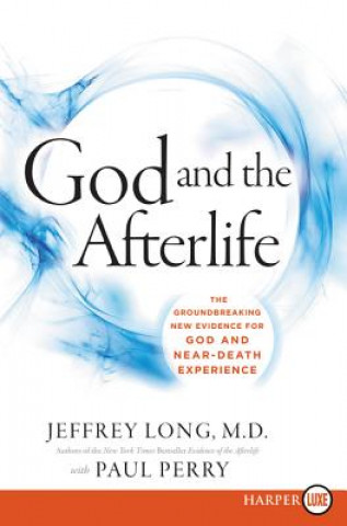 Könyv God and the Afterlife LP Jeffrey Long