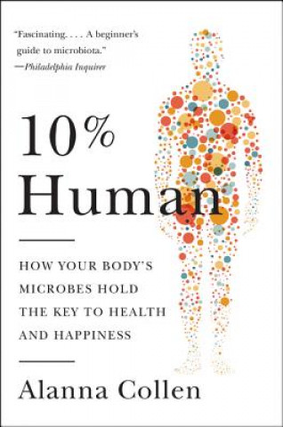 Kniha 10% Human Alanna Collen