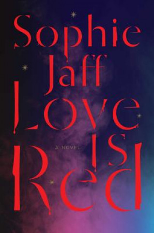 Kniha Love Is Red Sophie Jaff