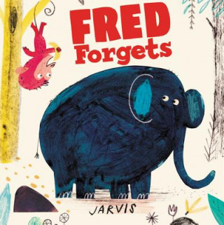 Knjiga Fred Forgets Jarvis