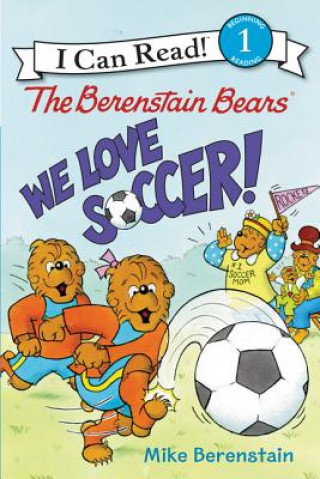 Kniha We Love Soccer! Mike Berenstain