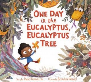 Kniha One Day in the Eucalyptus, Eucalyptus Tree Daniel Bernstrom