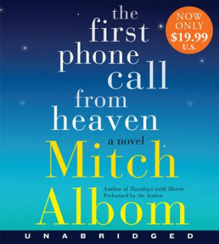 Audio The First Phone Call from Heaven Mitch Albom