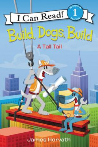 Buch Build, Dogs, Build James Horvath