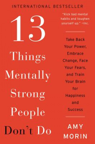 Book 13 Things Mentally Strong People Don't Do Amy Morin