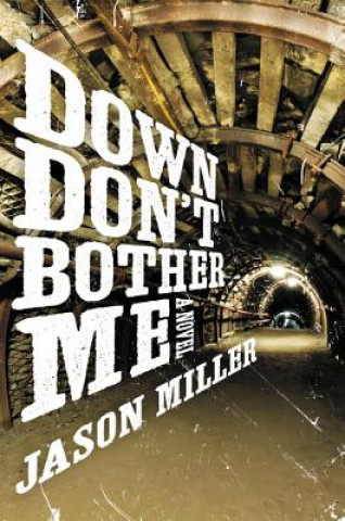 Książka Down Don't Bother Me Jason Miller