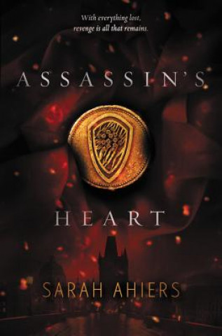 Книга Assassin's Heart Sarah Ahiers