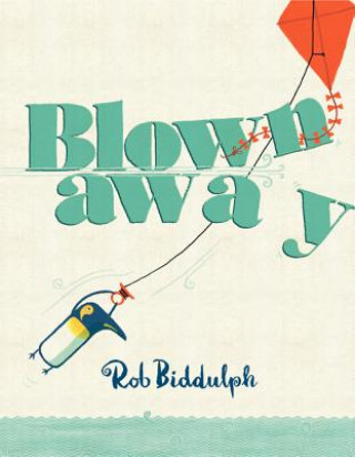 Książka Blown Away Rob Biddulph