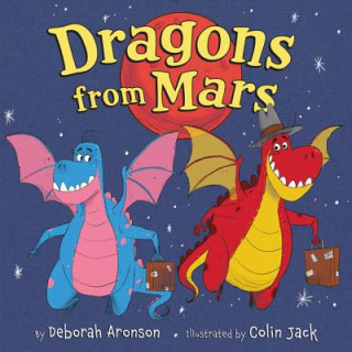 Książka Dragons from Mars Deborah Aronson