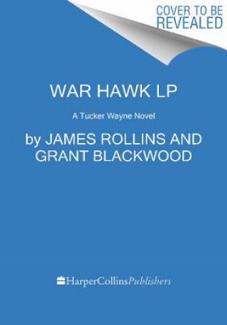 Книга War Hawk James Rollins