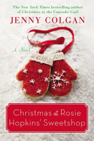 Kniha Christmas at Rosie Hopkins' Sweetshop Jenny Colgan