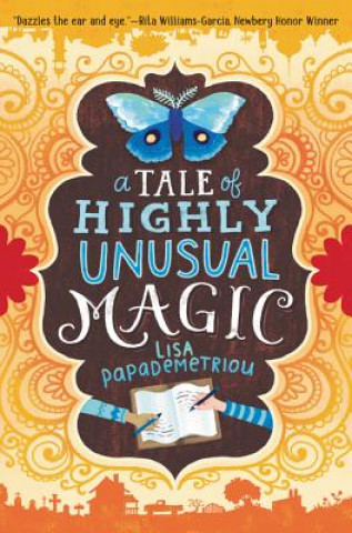Kniha A Tale of Highly Unusual Magic Lisa Papademetriou