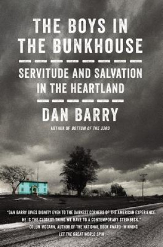 Libro Boys In The Bunkhouse Dan Barry