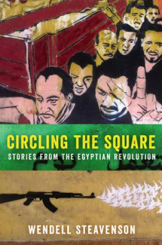 Kniha Circling the Square Wendell Steavenson