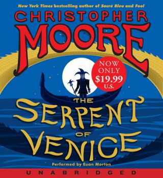 Audio The Serpent of Venice Christopher Moore