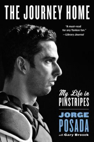 Kniha The Journey Home Jorge Posada