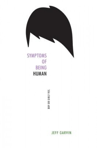 Kniha Symptoms of Being Human Jeff Garvin