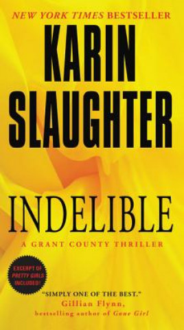 Kniha Indelible Karin Slaughter