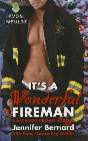 Kniha It's a Wonderful Fireman Jennifer Bernard