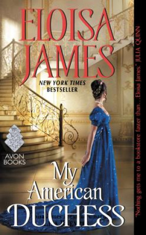 Knjiga My American Duchess Eloisa James