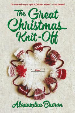 Knjiga The Great Christmas Knit Off Alexandra Brown