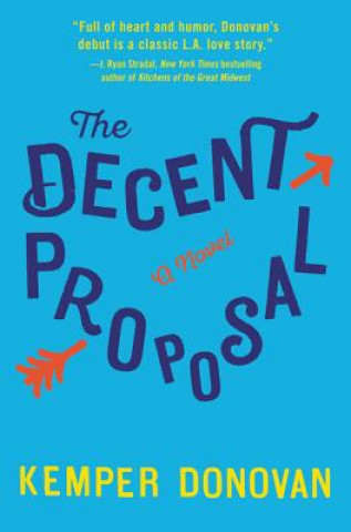 Kniha The Decent Proposal Kemper Donovan