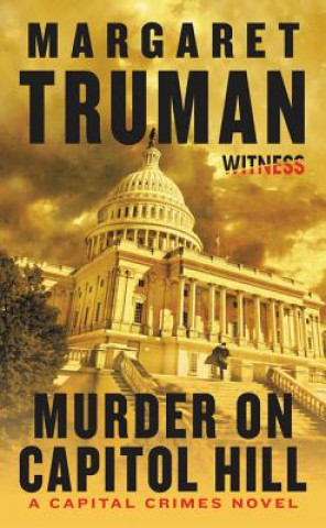 Kniha Murder on Capitol Hill Margaret Truman