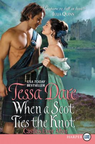 Könyv When a Scot Ties the Knot Tessa Dare