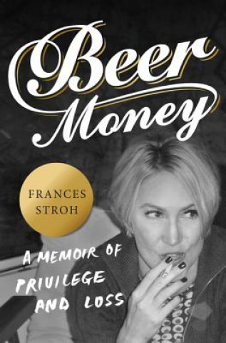 Kniha Beer Money Frances Stroh