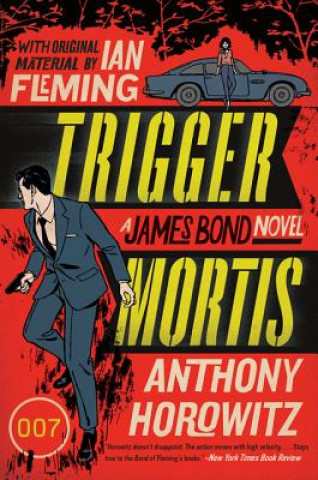 Book Trigger Mortis Anthony Horowitz