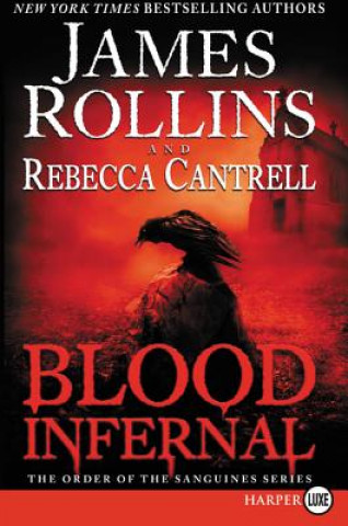 Kniha Blood Infernal James Rollins