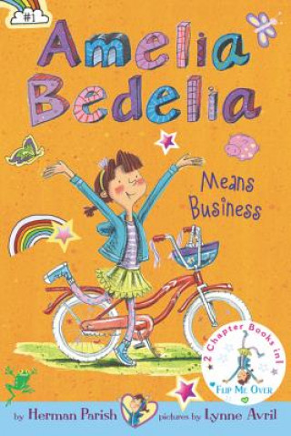 Kniha Amelia Bedelia Means Business / Amelia Bedelia Unleashed Herman Parish