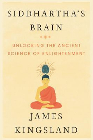 Carte Siddhartha's Brain James Kingsland