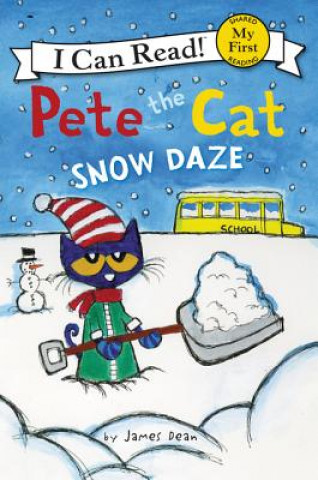 Kniha Pete the Cat: Snow Daze James Dean