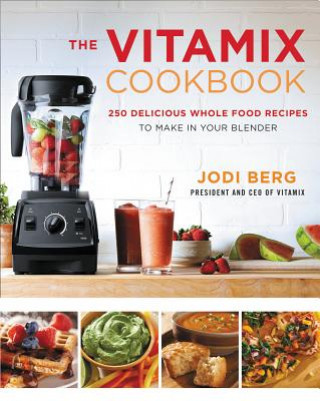 Könyv Vitamix Cookbook Jodi Berg