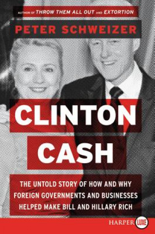 Книга Clinton Cash Peter Schweizer